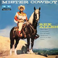 Rex Allen - Mister Cowboy